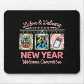 Labor &amp; Delivery 2026 New Year Welcome Committ マウスパッド (正面)