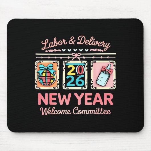 Labor &amp; Delivery 2026 New Year Welcome Committ マウスパッド (正面)