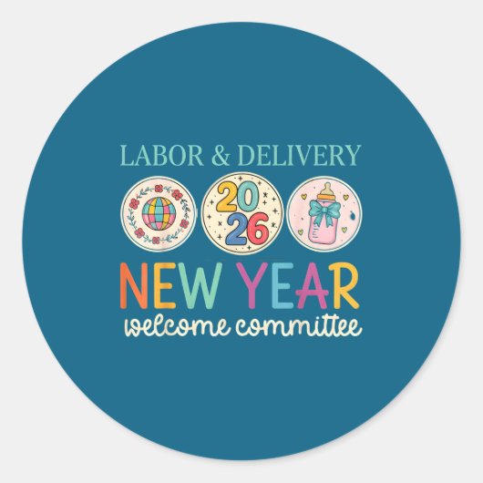 Labor &amp; Delivery 2026 New Year Welcome Committ ラウンドシール (正面)