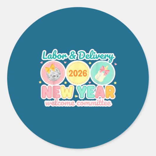 Labor &amp; Delivery 2026 New Year Welcome Committ ラウンドシール (正面)