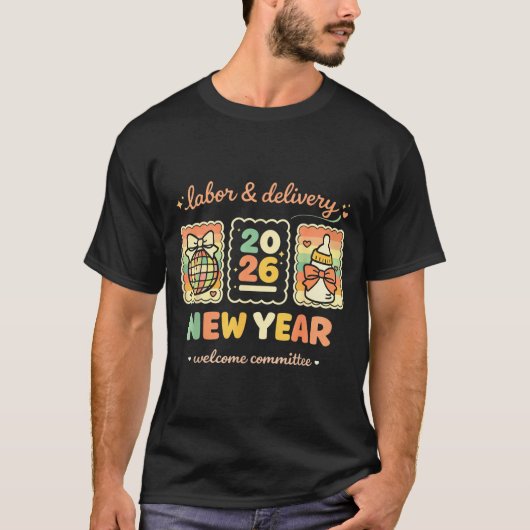 Labor &amp; Delivery 2026 New Year Welcome Committ Tシャツ (正面)