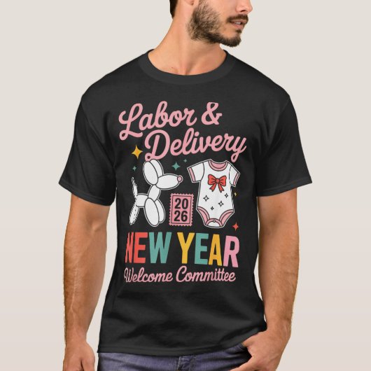 Labor &amp; Delivery 2026 New Year Welcome Committ Tシャツ (正面)