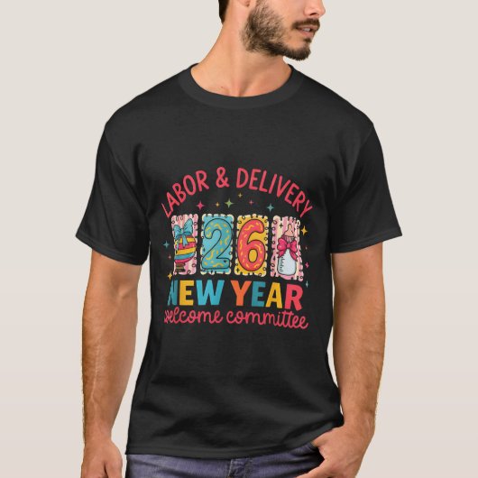 Labor &amp; Delivery 2026 New Year Welcome Committ Tシャツ (正面)