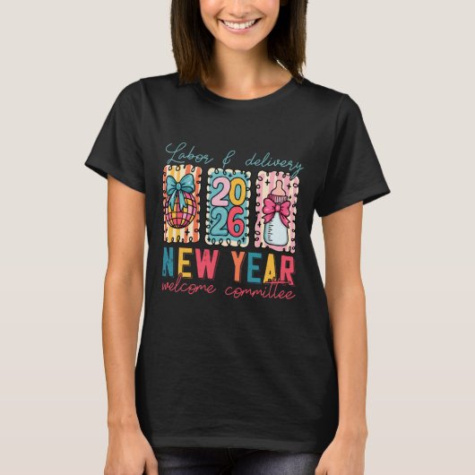 Labor & Delivery 2026 New Year Welcome Committ Tシャツ (正面)