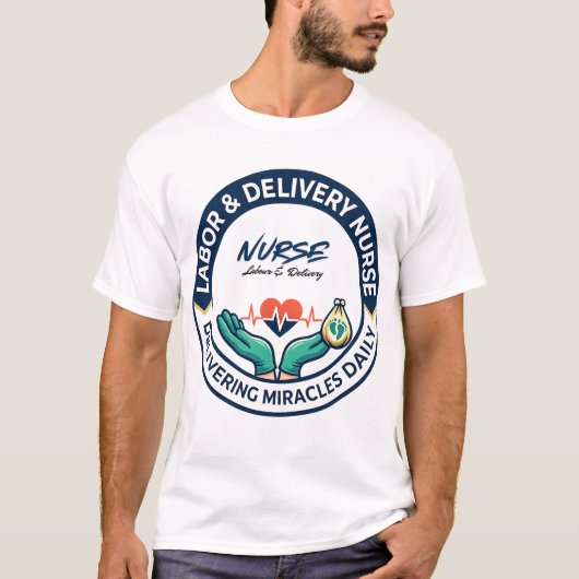 Labor And Delivery Nurse Delivering Miracles Tシャツ (正面)