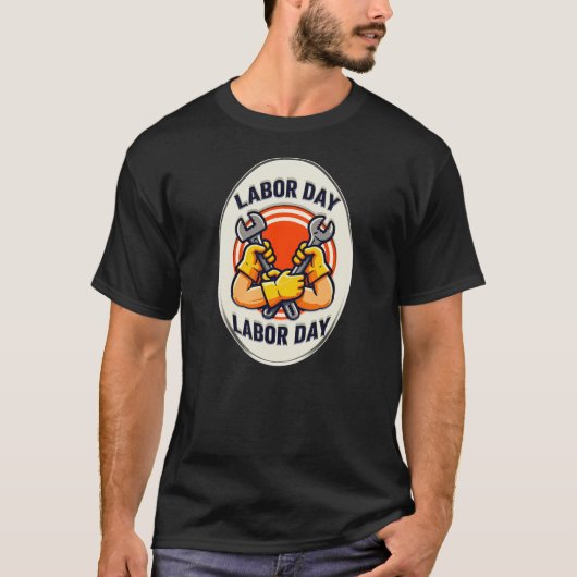 Labor Day Worker Badge Tools Design Tシャツ (正面)
