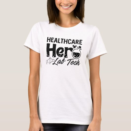 Laboratory Technician Healthcare Hero Lab Tech Tシャツ (正面)