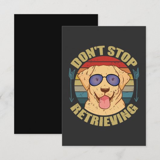 Labrador dog Don't stop retrieving Funny サンキューカード (正面/裏面)