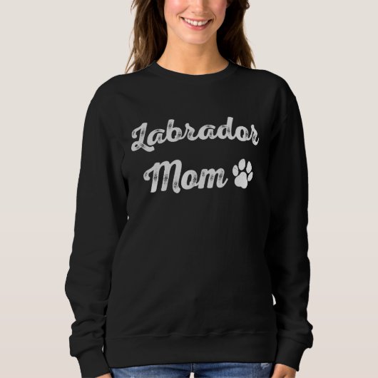 Labrador Mom  Womens Lab Dog   Mother s Day スウェットシャツ (正面)