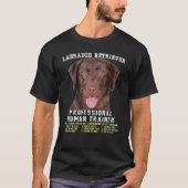 Labrador Retriever Chocolate Lab Professional Huma Tシャツ (正面)