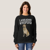 Labrador Retriever Wisperer  Dog スウェットシャツ (正面フル)
