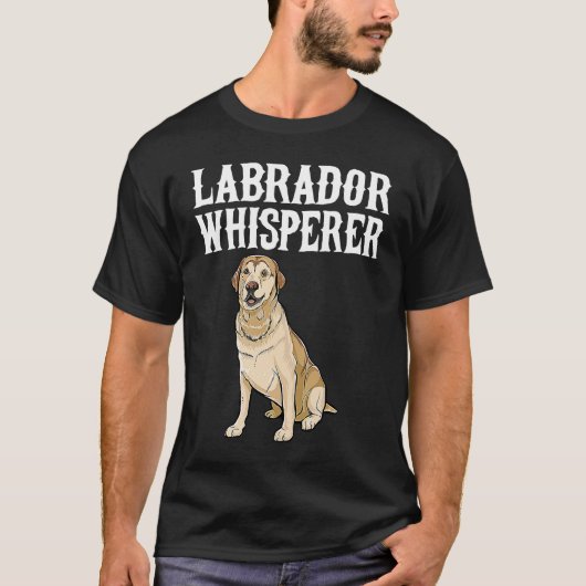 Labrador Retriever Wisperer  Dog Tシャツ (正面)