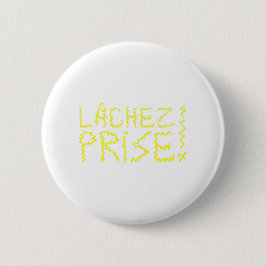 LÂCHEZ PRISE ! 缶バッジ