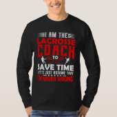 Lacrosse Coach  Men Women Coaching Motivation Teac Tシャツ (正面)