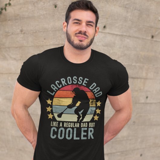 Lacrosse Dad Like a Regular Dad But Cooler Tシャツ
