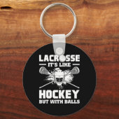 Lacrosse It's Like Hockey But With Funny Player  キーホルダー (正面)