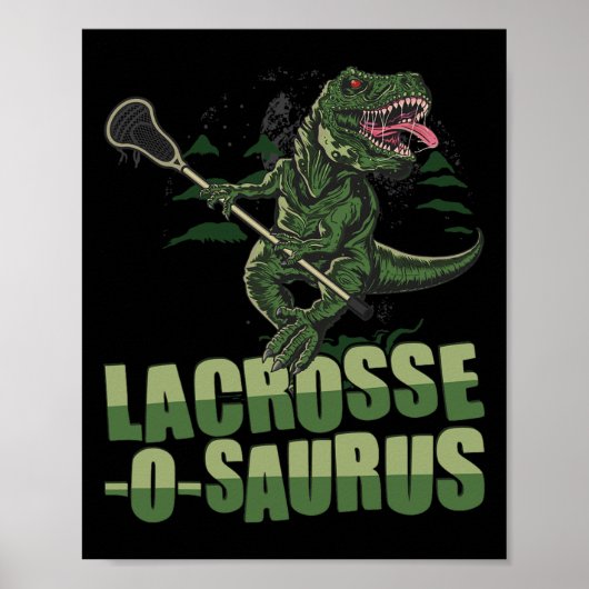 Lacrosse-o-saurus - Funny Lacrosse Player Lax Love ポスター (正面)