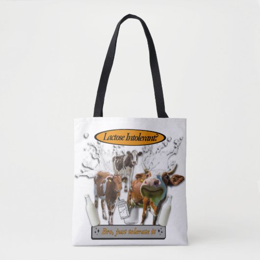 Lactose Intolerant? Just Tolerate It meme bag トートバッグ (正面)