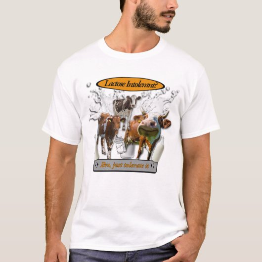 Lactose Intolerant? Just Tolerate It - meme tshirt Tシャツ (正面)