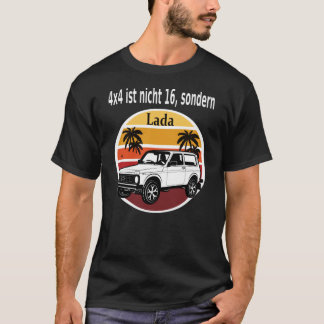 Lada Niva 4x4 Made in Russland Retro Autoliebhaber Tシャツ