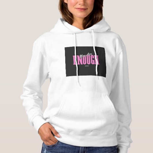 Ladies You Are Enough Hoodie - Bold & Beautiful パーカ (正面)