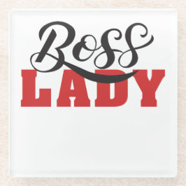 Lady Boss – Strong Confident Woman Design ガラスコースター