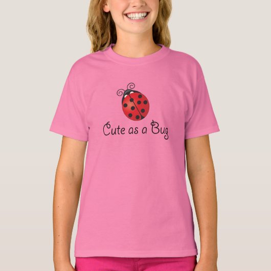Lady Bug - Cute as a Bug Tシャツ (正面)