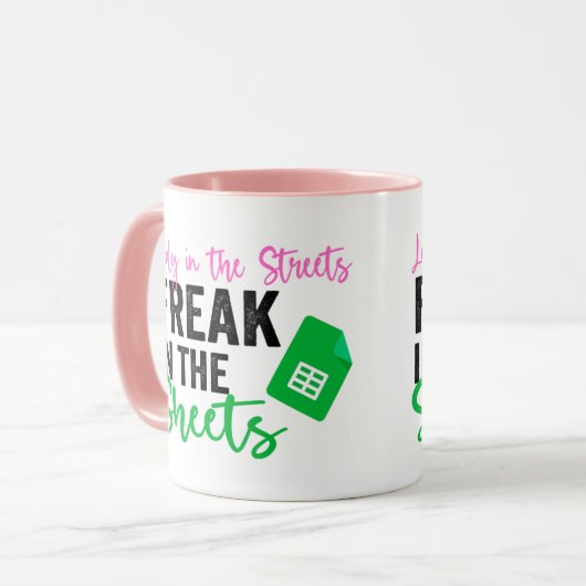 Lady in the Streets Freak in the Sheets マグカップ (正面左)