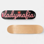 LADY MAFIA スケートボード (横)