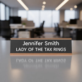 Lady of the Tax Rings Personalized Name Plate デスクネームプレート