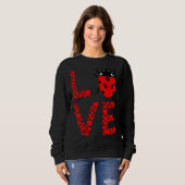 Ladybug Bug Love Cute Ladybug Insect Entomology Bu スウェットシャツ (正面フル)