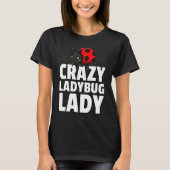 Ladybug Lady Bug Entomology For Entomologist 1 Tシャツ (正面)