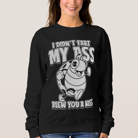 Ladybug Ladybird I Didnt Fart My Butt Blew You A K スウェットシャツ (正面)