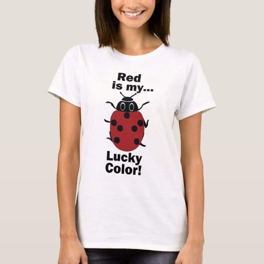 Ladybug Red Is My Lucky Color Funny Insect Tシャツ (正面)