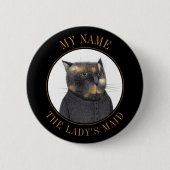 LADY'S MAID CAT NameタグバッジピンボタンIII 缶バッジ (正面)