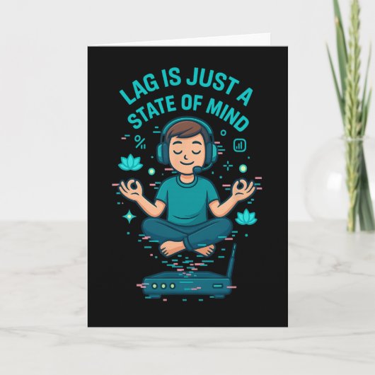 Lag Is Just A State Of Mind Funny Gamer Design カード (正面)