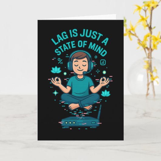Lag Is Just A State Of Mind Funny Gamer Design  カード (黄色い花)