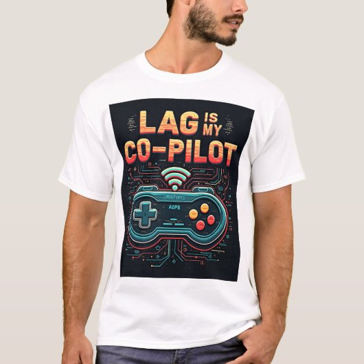 Lag Is My Co-Pilot Buffering Gamer Unisex T-Shirt  Tシャツ (正面)