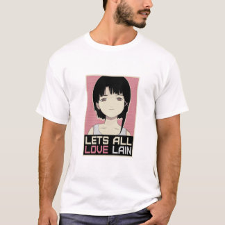 LAIN IWAKURA - LETS ALL LOVE LAIN Tシャツ