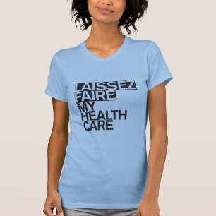 Laissez Faire私のヘルスケアライト Tシャツ