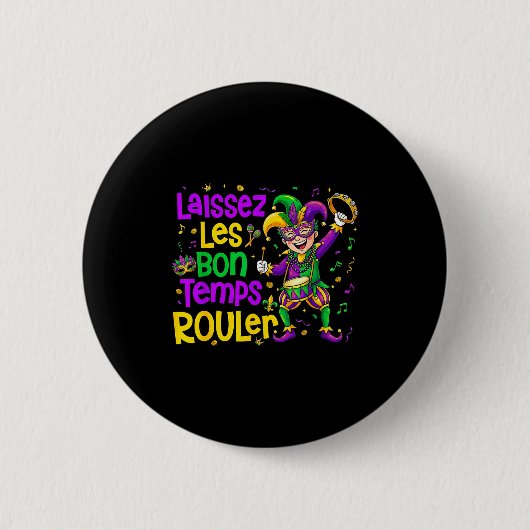 Laissez Les Bon Temps Rouler Matching Mardi Gras P 缶バッジ (正面)