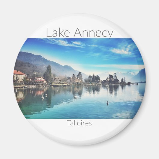 Lake Annecy – タロワール、オート – サヴォワールラウンドマグネット マグネット (正面)