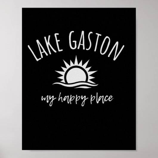 Lake Gaston My Happy Place Boating Fishing Camping ポスター (正面)