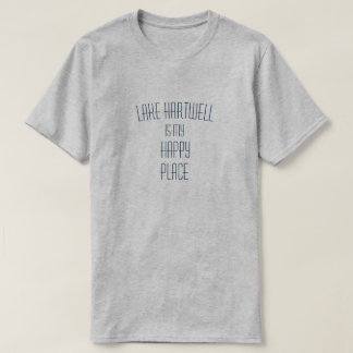Lake Hartwellは私の幸せな場所カスタマイズ可能 Tシャツ