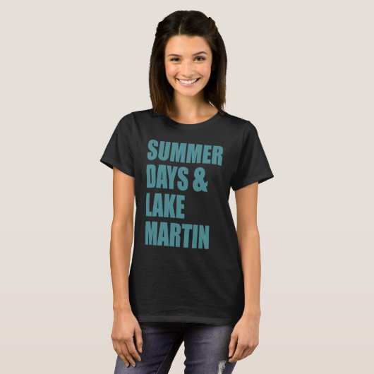 Lake Martin, Alabama Summer Days Tシャツ (正面フル)