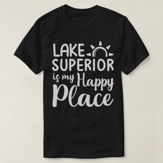 Lake Superior Is My Happy Place Camping Nature Out Tシャツ (デザイン正面)