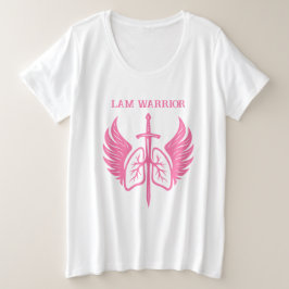 LAM Warrior Can you say lymphangioleiomyomatosis プラスサイズTシャツ
