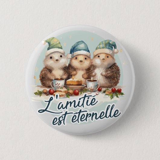 L'amitié est éternelle 缶バッジ (正面)