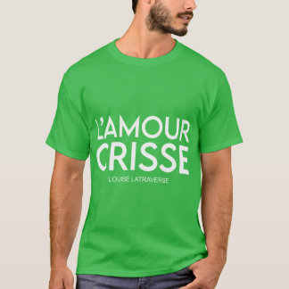 lamour crisse louise Latraverse family Tシャツ