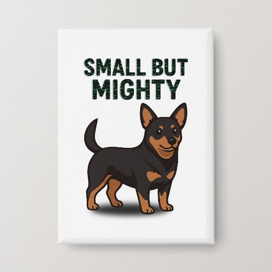 Lancashire Heeler Small But Mighty 缶バッジ (正面)